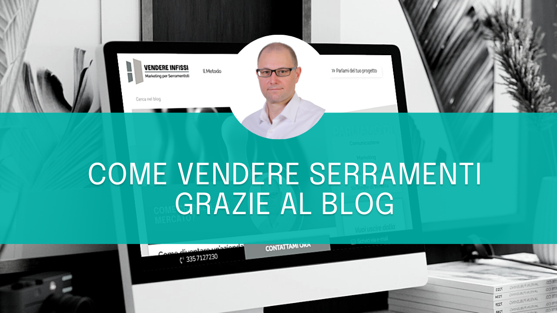 Come vendere serramenti grazie al blog.png