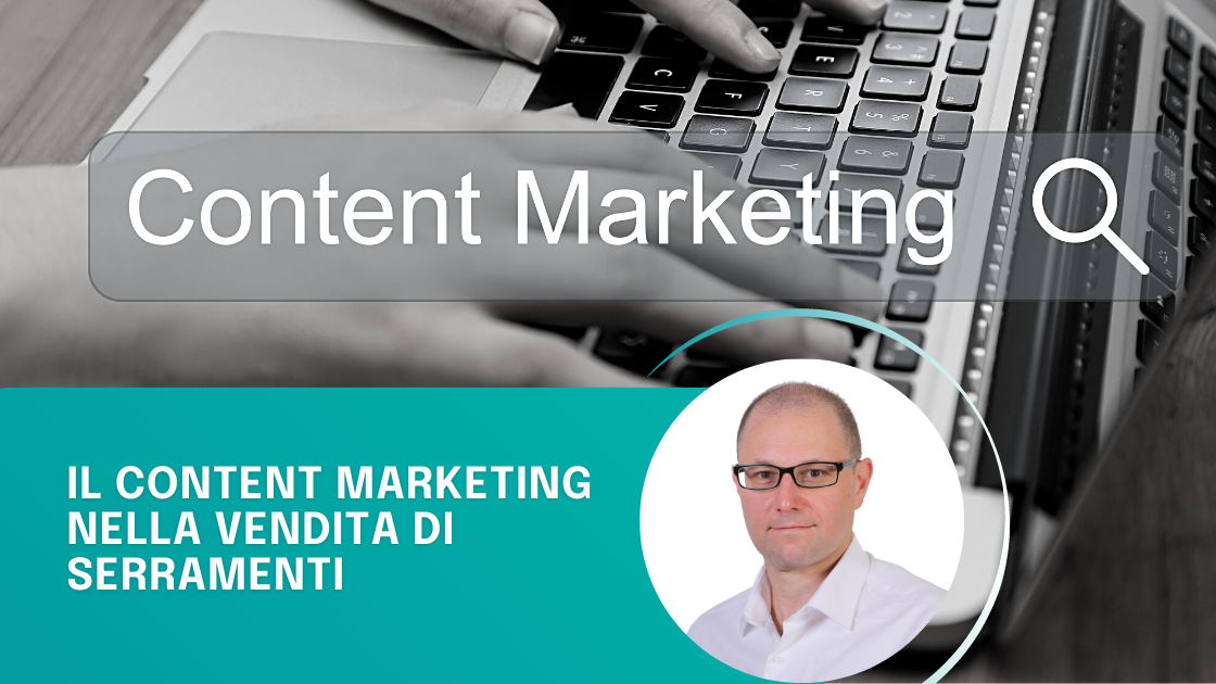 Il content marketing nella vendita dei serramenti