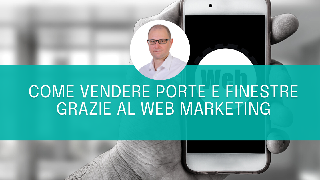 Come vendere porte e finestre grazie al web marketing.png