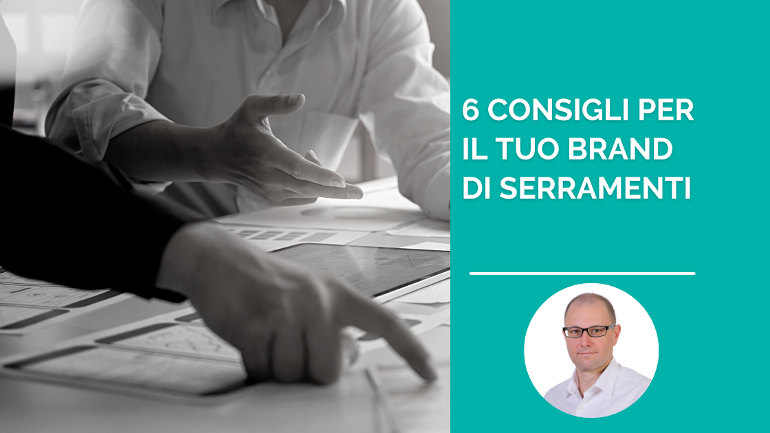 strategie di marketing per il tuo brand di serramenti