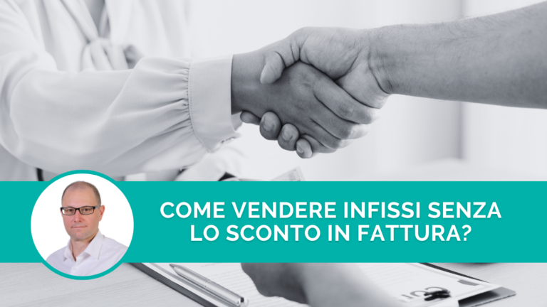 vendere infissi senza sconto in fattura